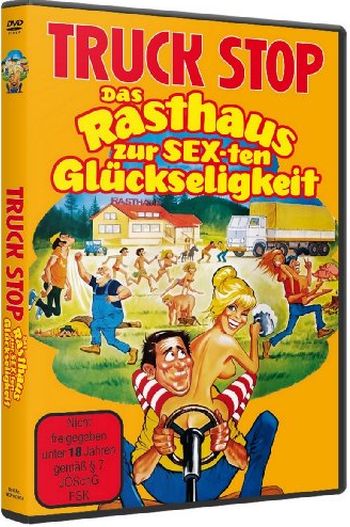 Truck Stop Das Rasthaus Zur Sex Ten Gl Ckseligkeit