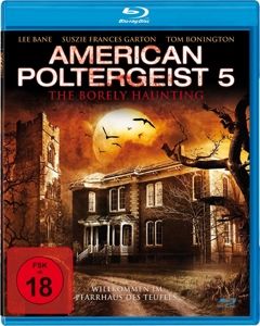 American Poltergeist 5 - The Borely Haunting (blu-ray)