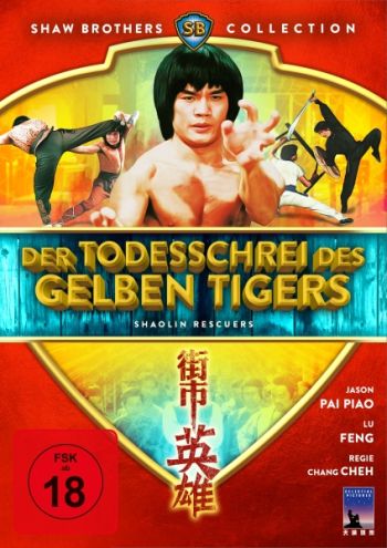 Todesschrei des gelben Tigers, Der - Shaolin Rescuers - Shaw Brothers Collection