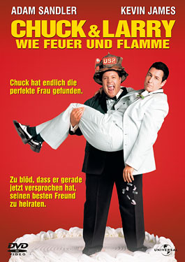 Chuck & Larry - Wie Feuer und Flamme