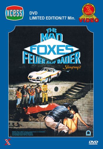 Mad Foxes - Feuer auf Räder