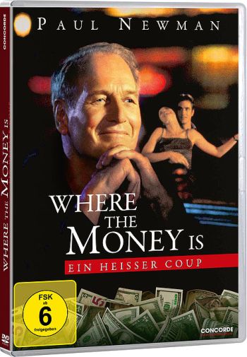 Where the Money Is - Ein heisser Coup