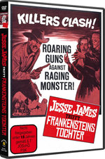 Jesse James trifft Frankensteins Tochter - Limited Edition (OmU)