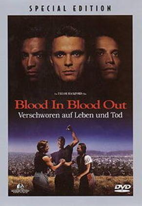 Blood in Blood Out - Verschworen auf Leben und Tod