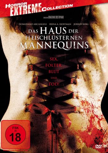 Haus der fleischlüsternen Mannequins, Das